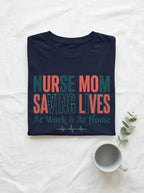 Nurse Mom Saving Lives T-Shirt - Medical Professional Mother's Day Gift