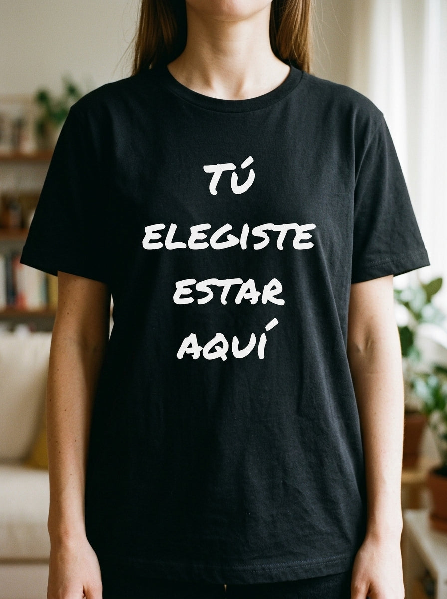 Tú Elegiste Estar Aquí Spanish Spiritual T-Shirt Latino Heritage Ancestral Soul Shirt