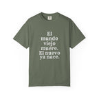 El Mundo Viejo Muere El Nuevo Ya Nace Spanish Spiritual T-Shirt Latino Heritage Awakening Tee