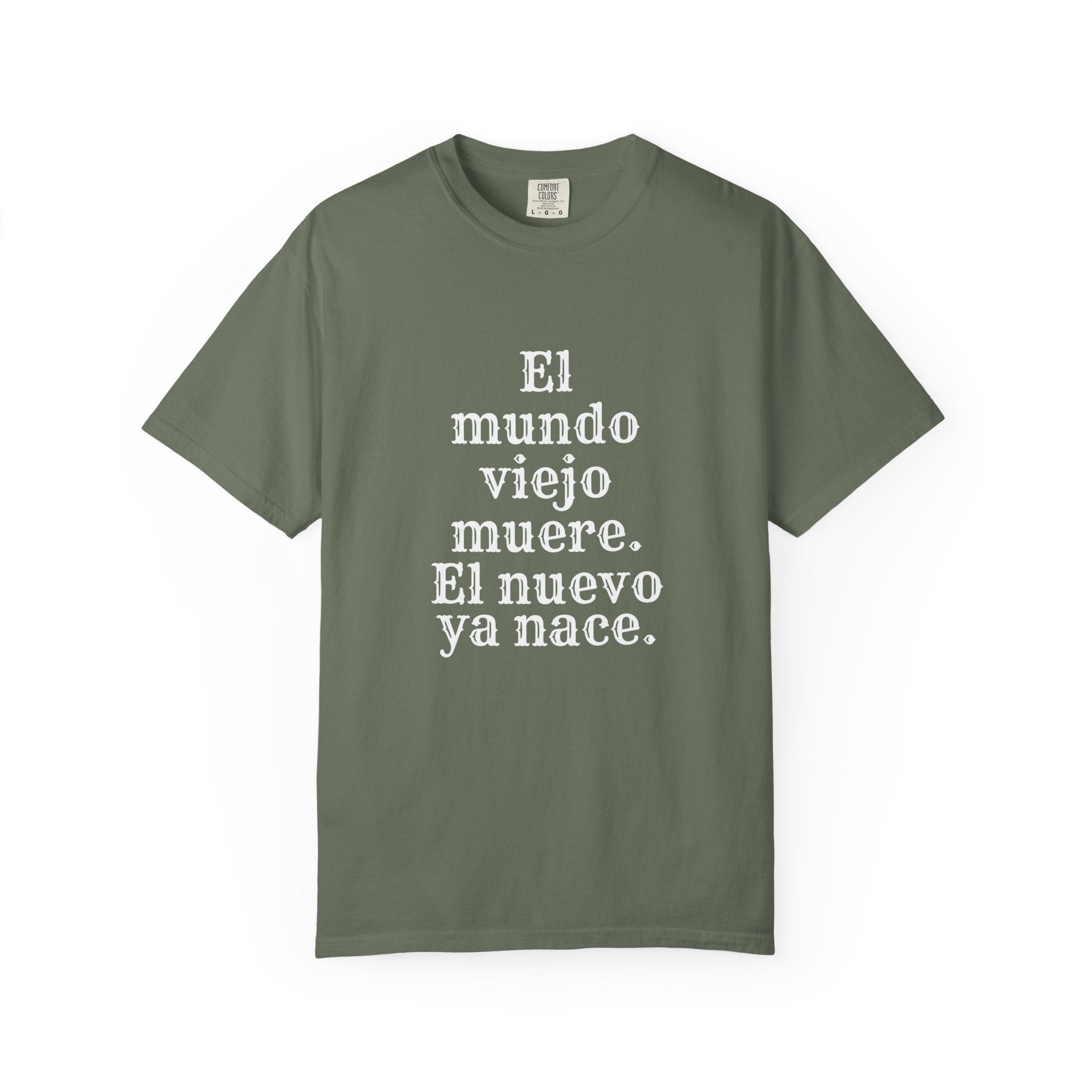El Mundo Viejo Muere El Nuevo Ya Nace Spanish Spiritual T-Shirt Latino Heritage Awakening Tee