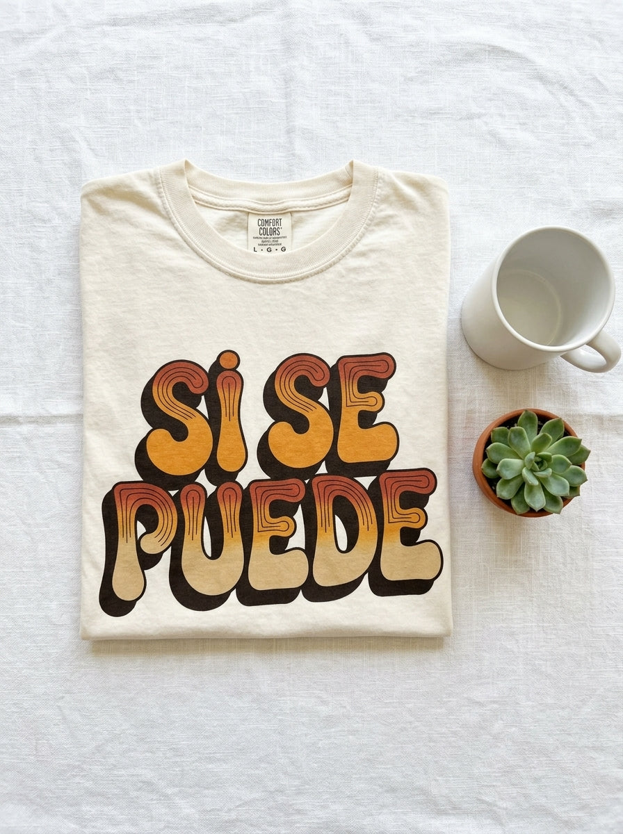 Sí Se Puede Shirt - Mexican Motivation Tee - Retro Empowerment Design