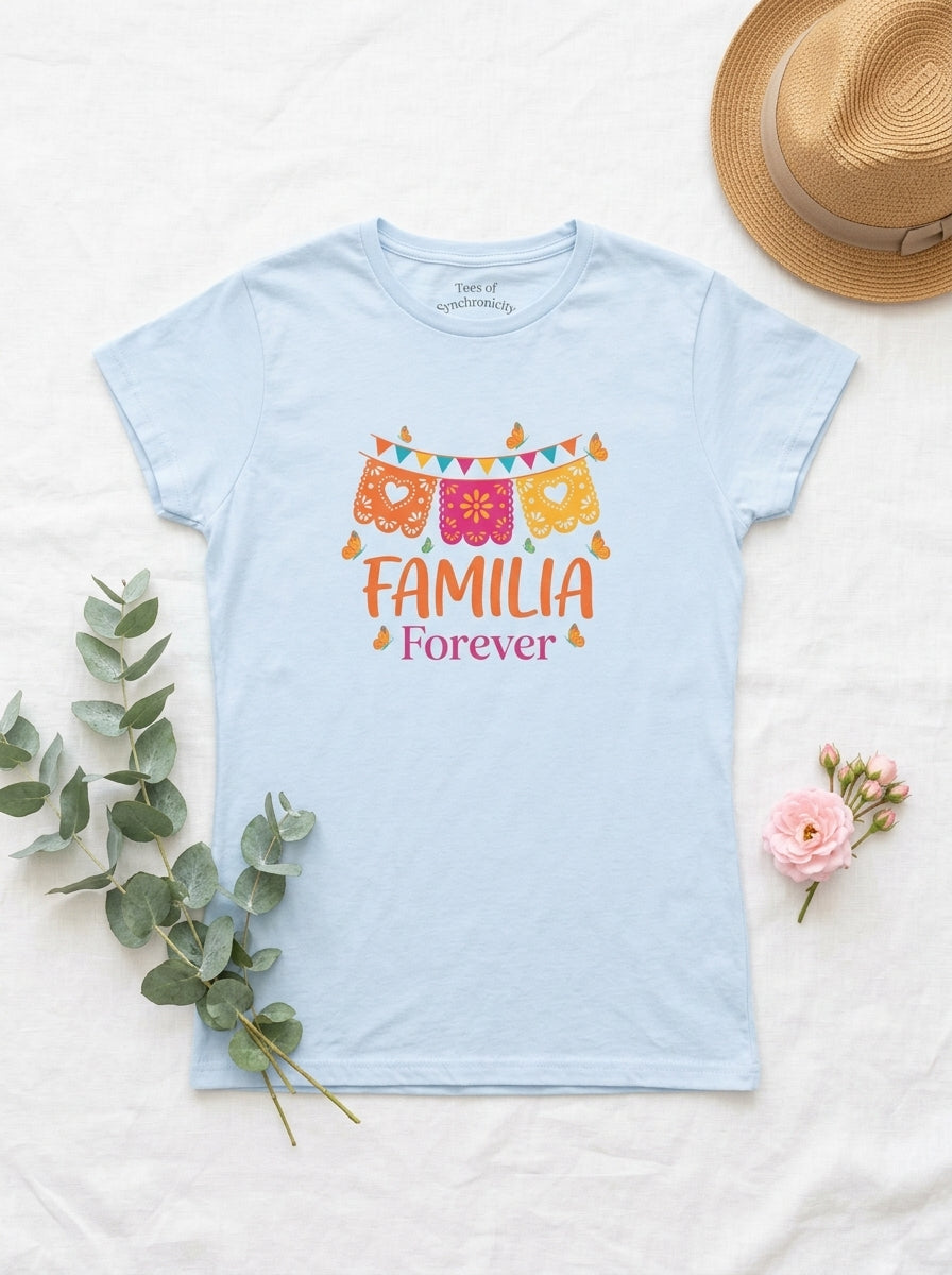 Women's Familia Forever T-Shirt Mexican Family Pride
