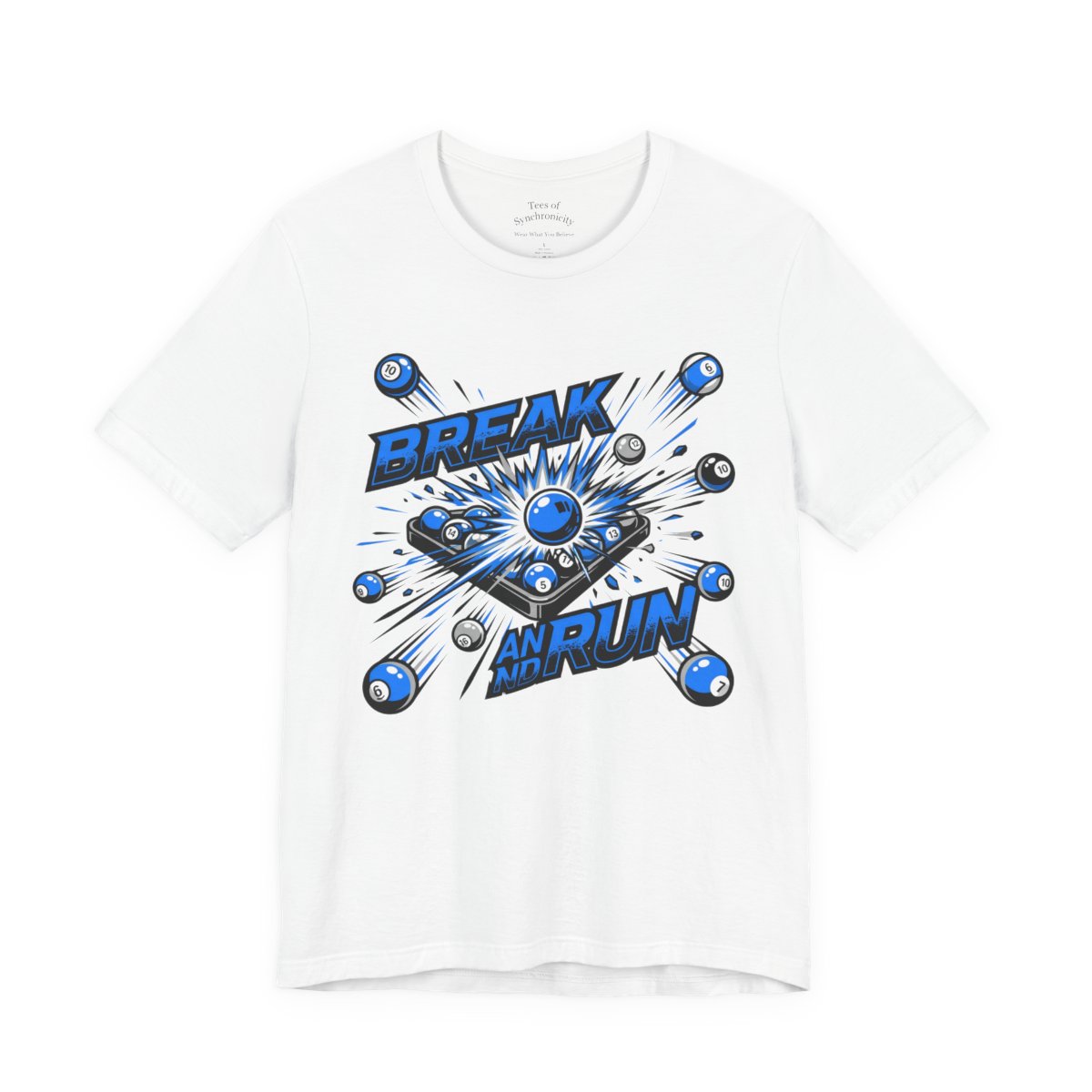 Break and Run Billiards T-Shirt - Pool Player Domination Tee