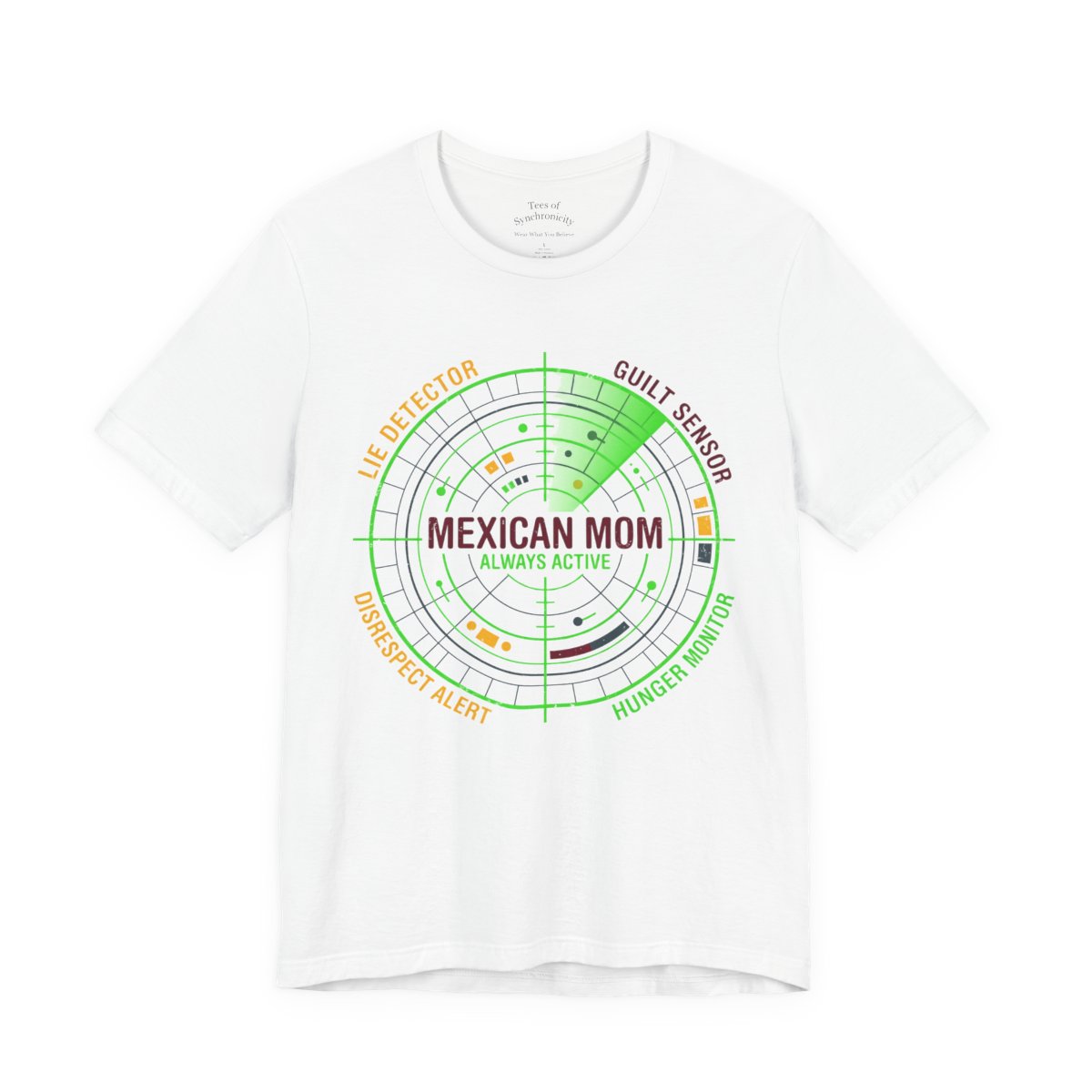 Mexican Mom Radar System Shirt - Funny Latino Mother Humor Tee