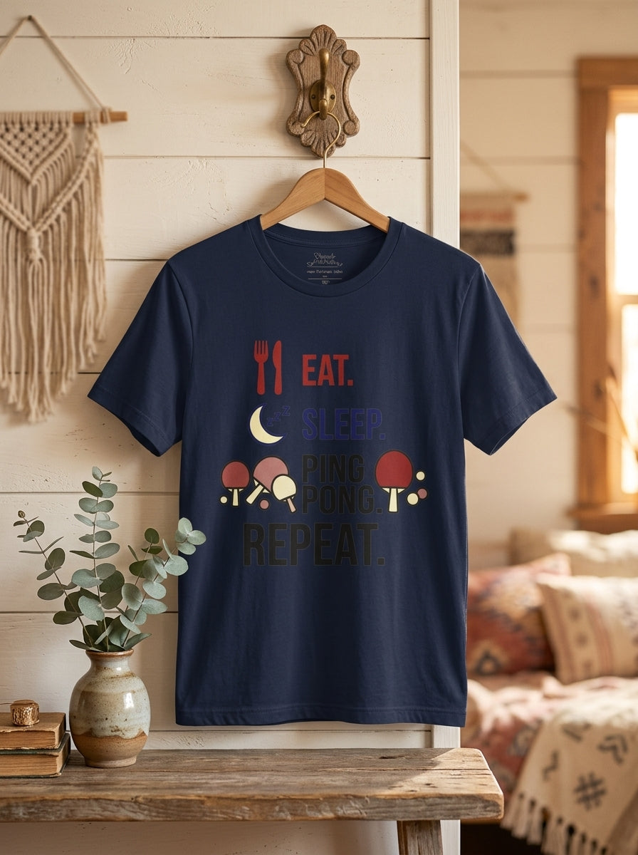 Eat Sleep Ping Pong Repeat Shirt - Table Tennis Lifestyle Player Tee
