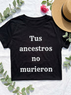 Women's Tus Ancestros No Murieron Shirt | Latino Heritage Spiritual Tee | Ancestor Pride | Día de Muertos | Gift for Latinos