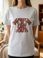 First In Last Out Firefighter Shirt - Fire Axes Graphic Tee Gift