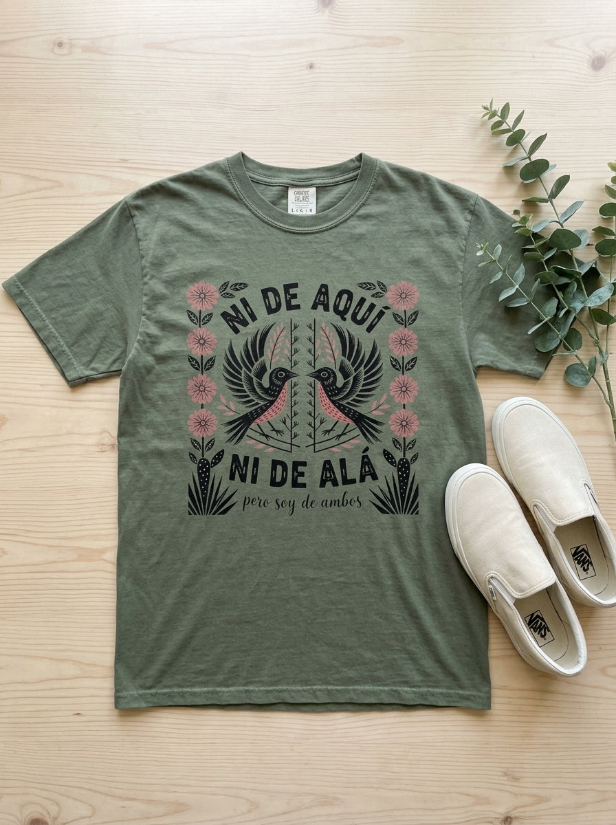 Ni De Aqui Ni De Alla Shirt - Mexican American Identity Pride Tee Gift