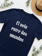El Velo Entre Dos Mundos Spanish Spiritual T-Shirt Latino Heritage Ancestral Mystic Tee