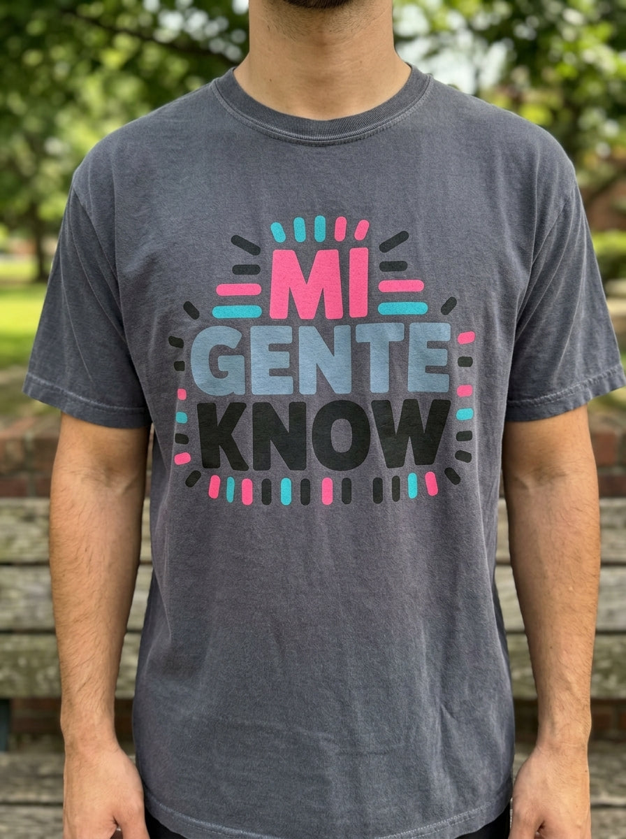 Mi Gente Know Shirt - Mexican Pride Tee - Cultural Identity Design