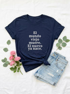 Women's El Mundo Viejo Muere El Nuevo Ya Nace Spanish Spiritual T-Shirt Latino Heritage Awakening Tee