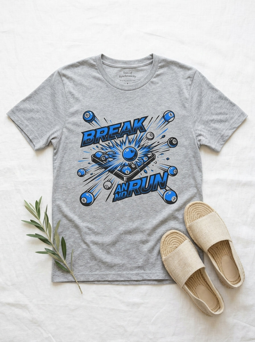 Break and Run Billiards T-Shirt - Pool Player Domination Tee