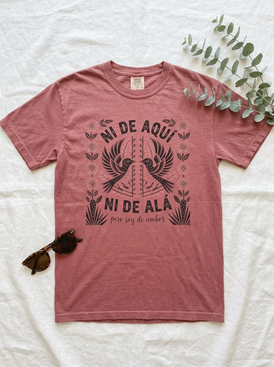 Ni De Aqui Ni De Alla Shirt - Mexican American Identity Pride Tee Gift