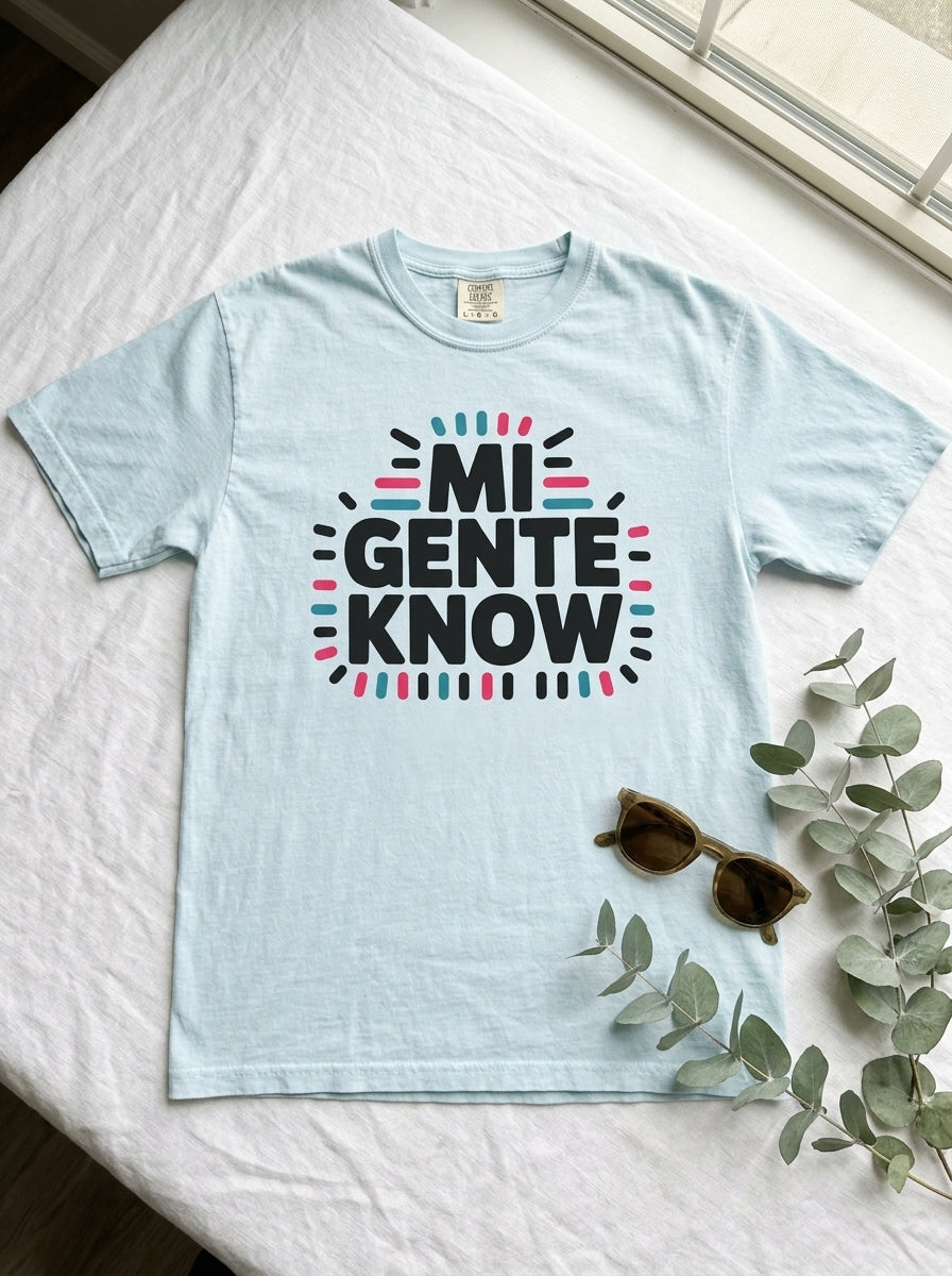 Mi Gente Know Shirt - Mexican Pride Tee - Cultural Identity Design