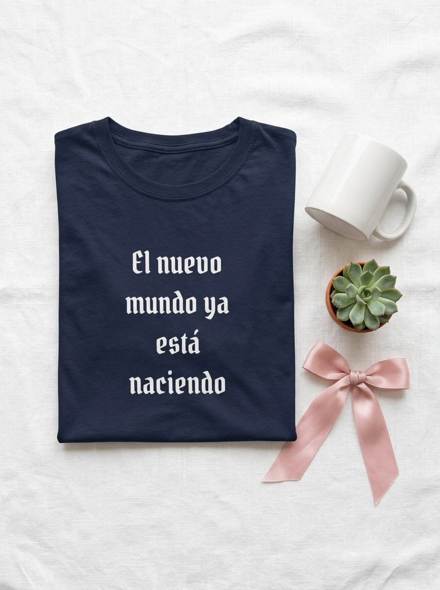 Women's El Nuevo Mundo Ya Esta Naciendo Spanish Spiritual Shirt Latino Heritage Tee Ancestral Awakening Gift