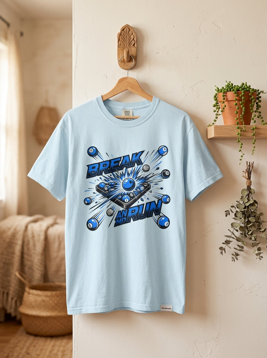 Break and Run Billiards T-Shirt - Pool Player Domination Tee