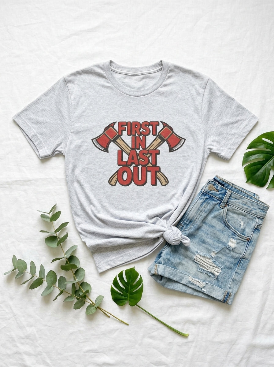 First In Last Out Firefighter Shirt - Fire Axes Graphic Tee Gift