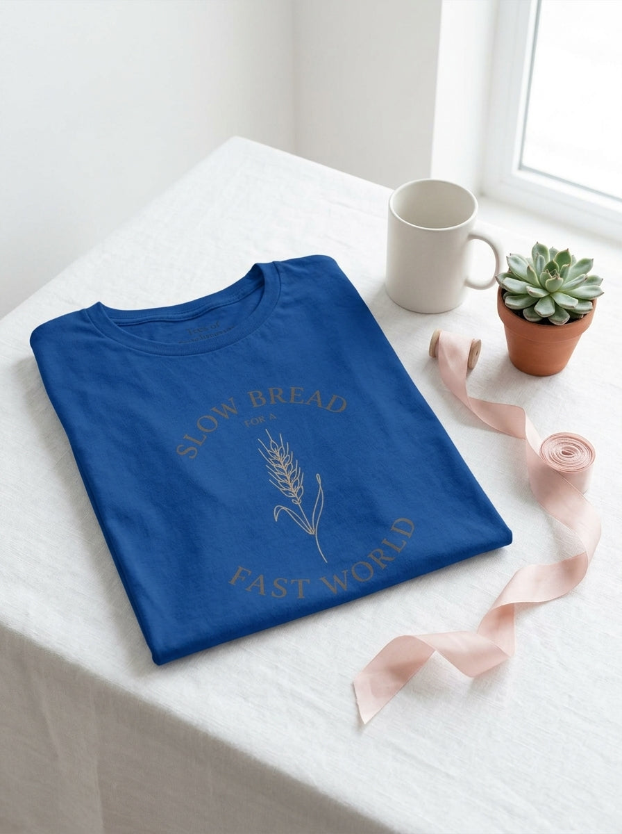 Women's Slow Bread Fast World Shirt - Artisan Sourdough Baker T-Shirt Gift