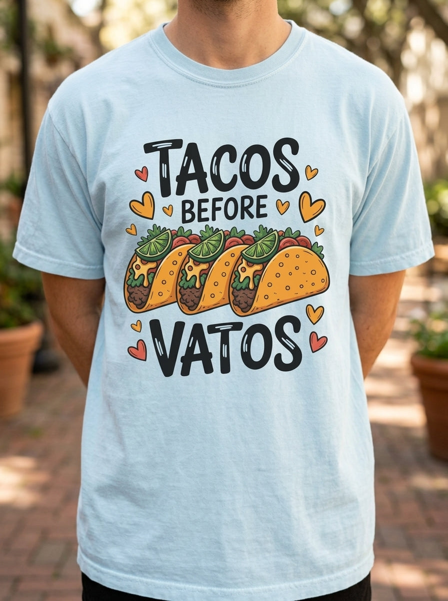 Tacos Before Vatos Shirt - Funny Mexican Food Tee - Latina Humor Gift