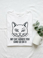 My Cat Judges You T-Shirt - Funny Cat Lover Graphic Tee Gift