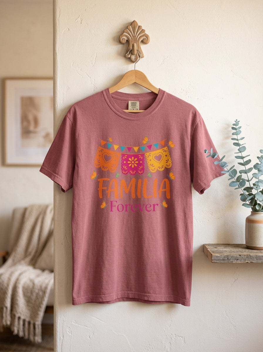 Familia Forever T-Shirt Mexican Family Pride