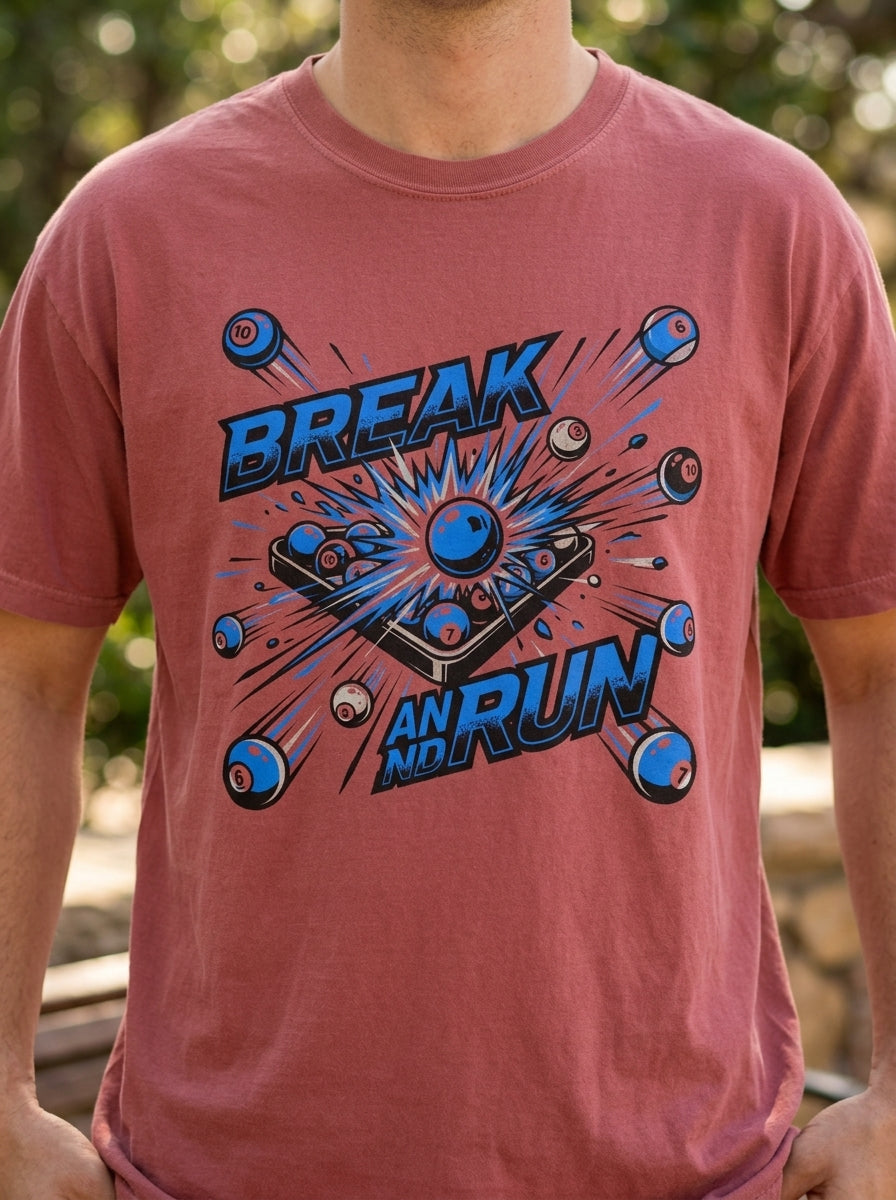 Break and Run Billiards T-Shirt - Pool Player Domination Tee