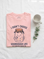 My Starter Chose Me Shirt - Funny Sourdough Baker Gift T-Shirt