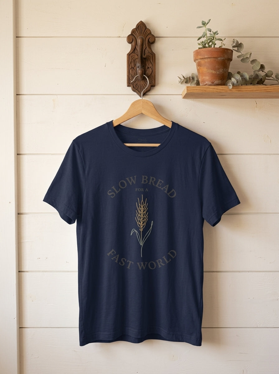Slow Bread Fast World Shirt - Artisan Sourdough Baker T-Shirt Gift