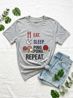 Eat Sleep Ping Pong Repeat Shirt - Table Tennis Lifestyle Player Tee