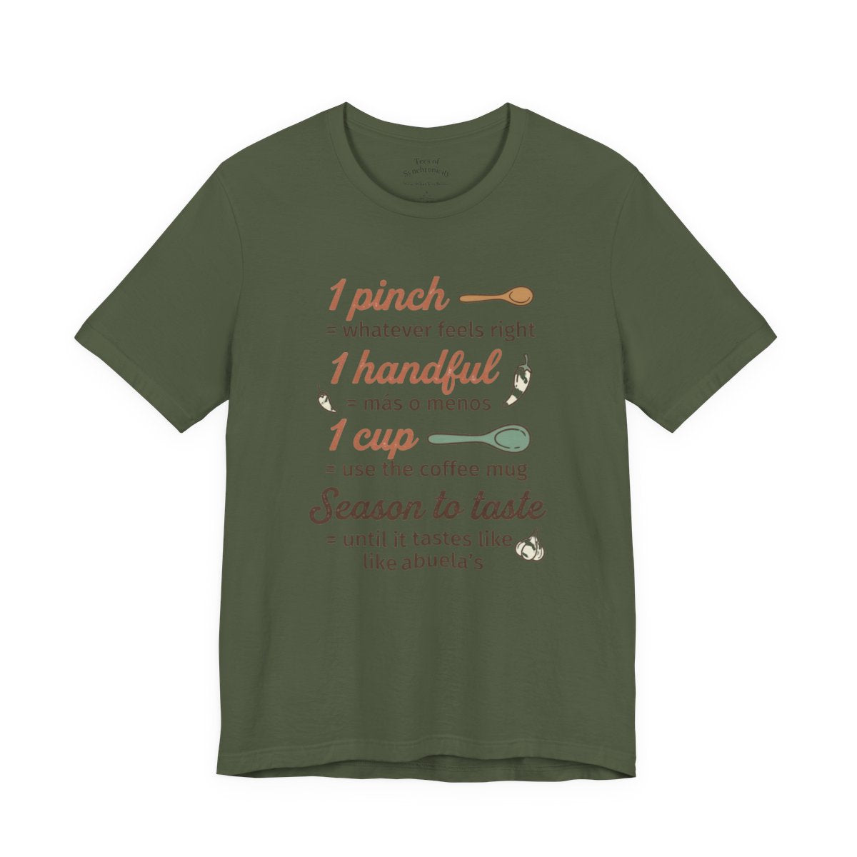 Abuela's Kitchen Measurements Shirt - Fu - Military Green