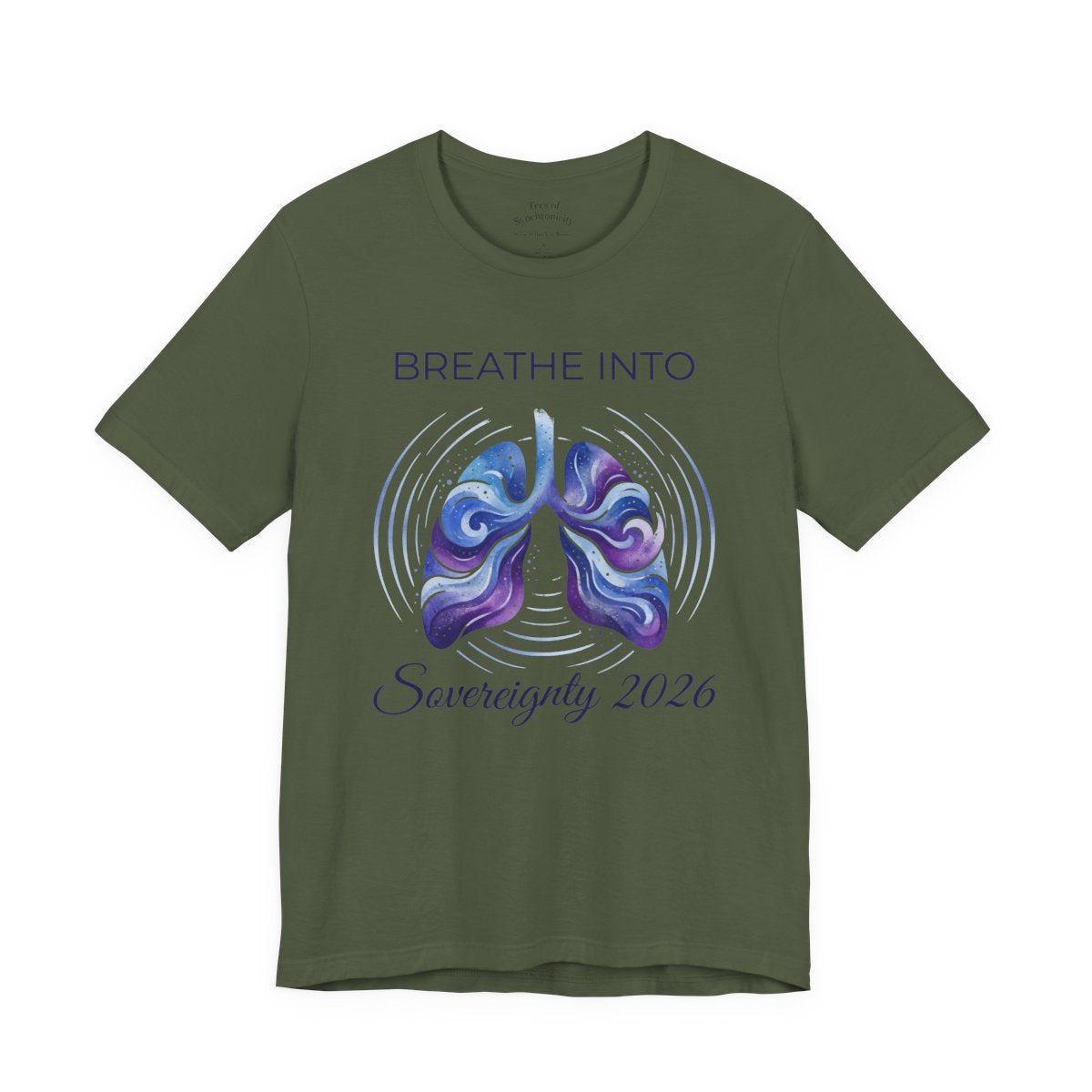 Breathe Into Sovereignty 2026 Shirt - So - Military Green