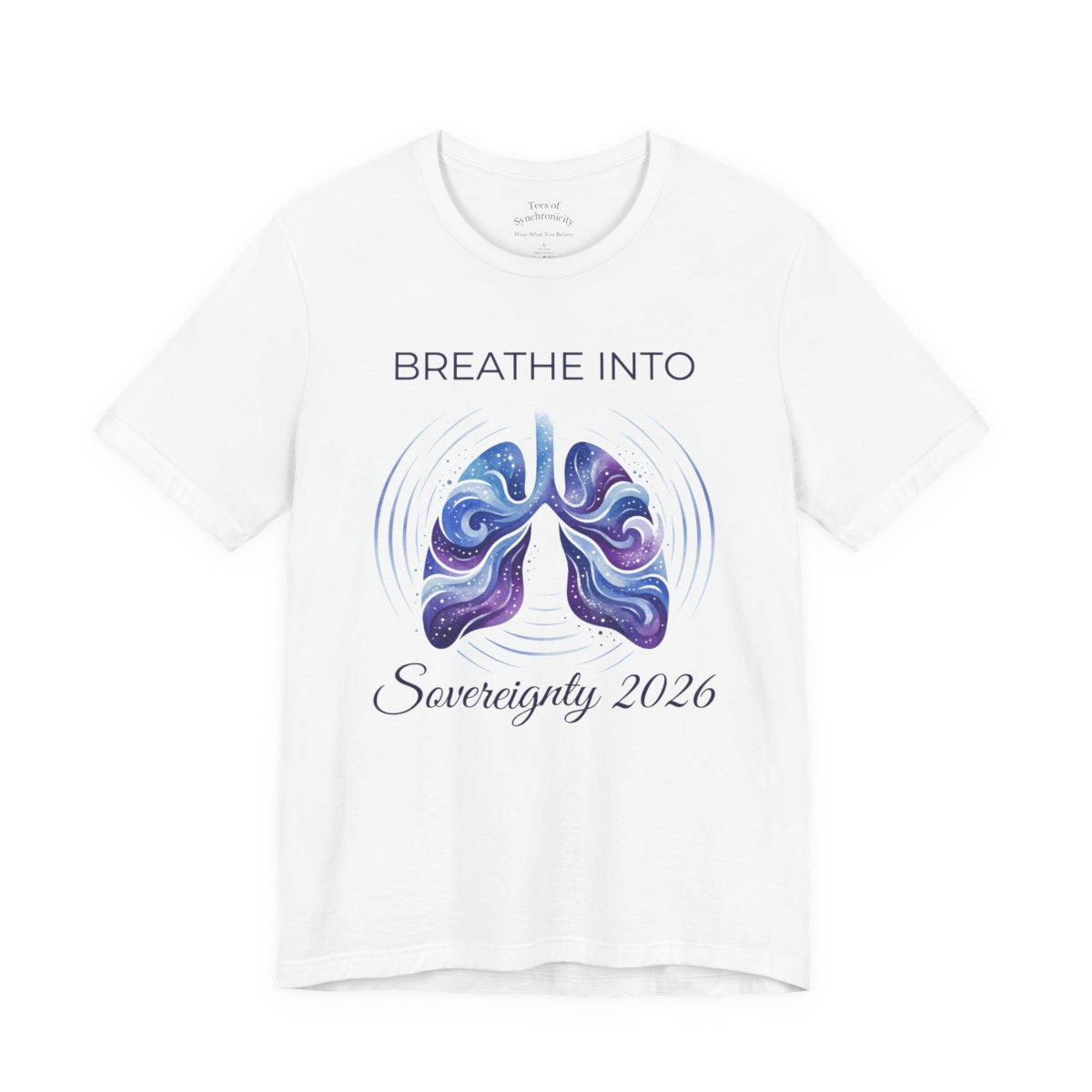 Breathe Into Sovereignty 2026 Shirt - So - White