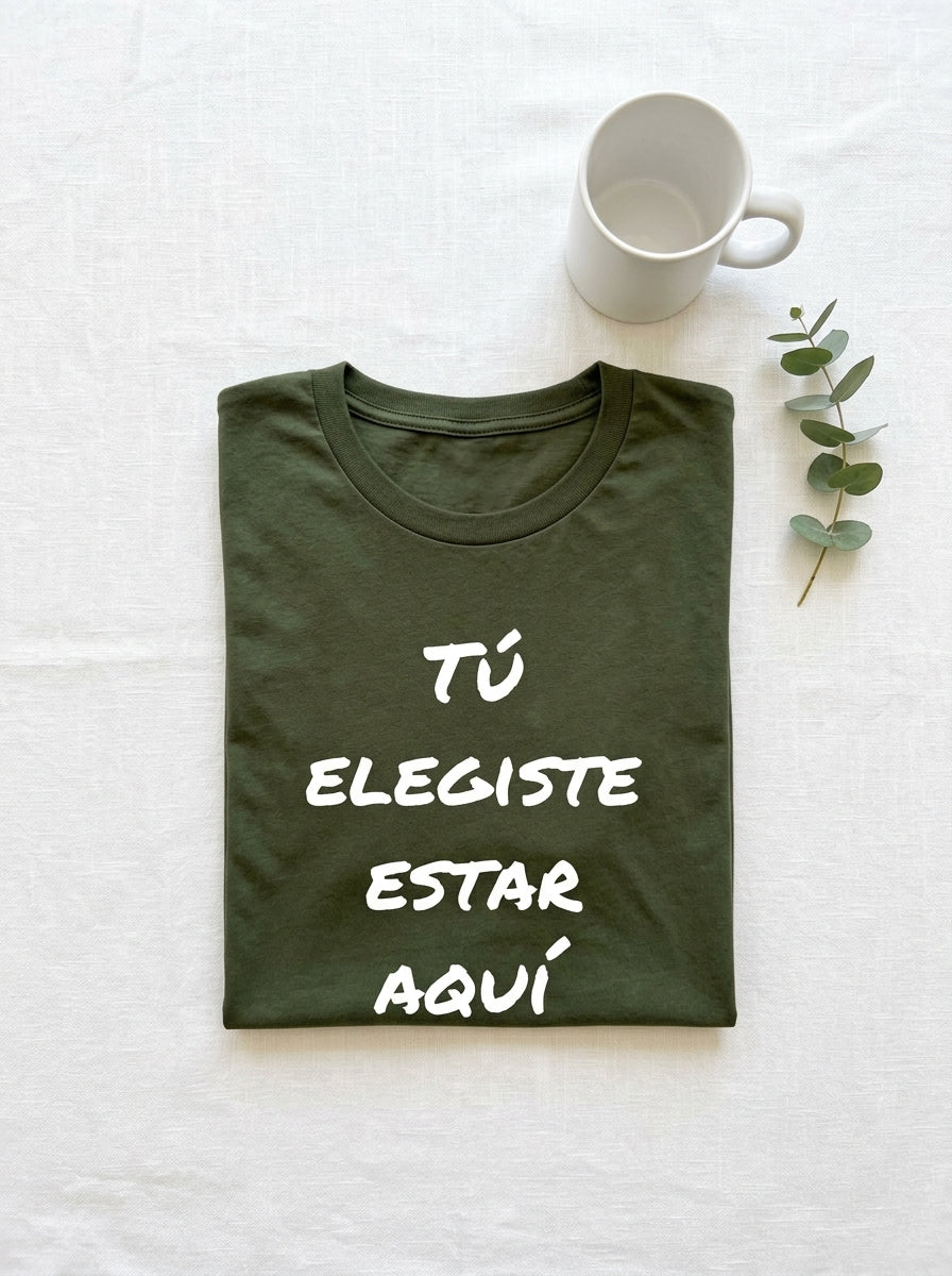 Tú Elegiste Estar Aquí Spanish Spiritual T-Shirt Latino Heritage Ancestral Soul Shirt