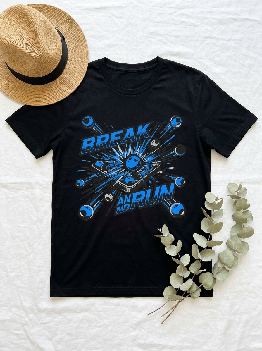 Break and Run Billiards T-Shirt - Pool Player Domination Tee