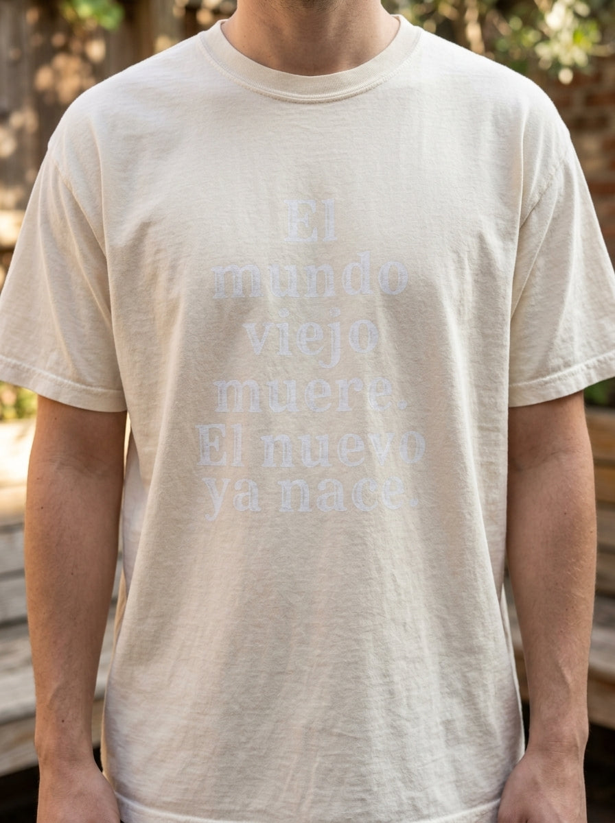El Mundo Viejo Muere El Nuevo Ya Nace Spanish Spiritual T-Shirt Latino Heritage Awakening Tee