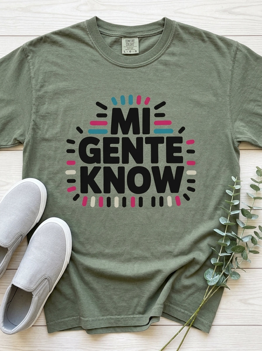 Mi Gente Know Shirt - Mexican Pride Tee - Cultural Identity Design