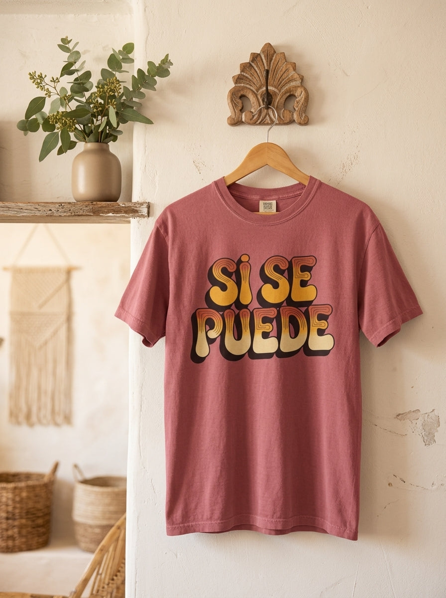Sí Se Puede Shirt - Mexican Motivation Tee - Retro Empowerment Design