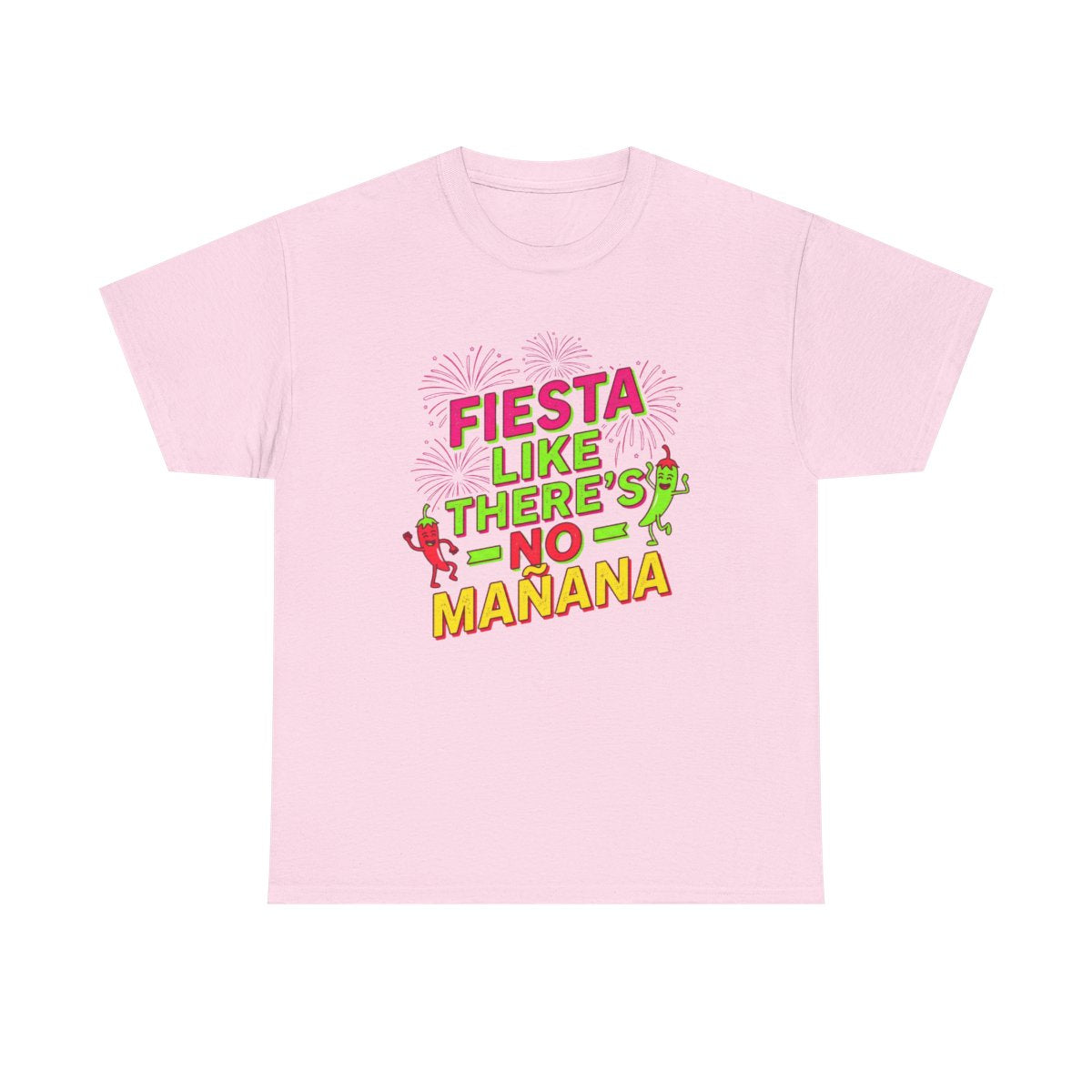 Fiesta Like No Mañana Shirt - Cinco de M - Light Pink