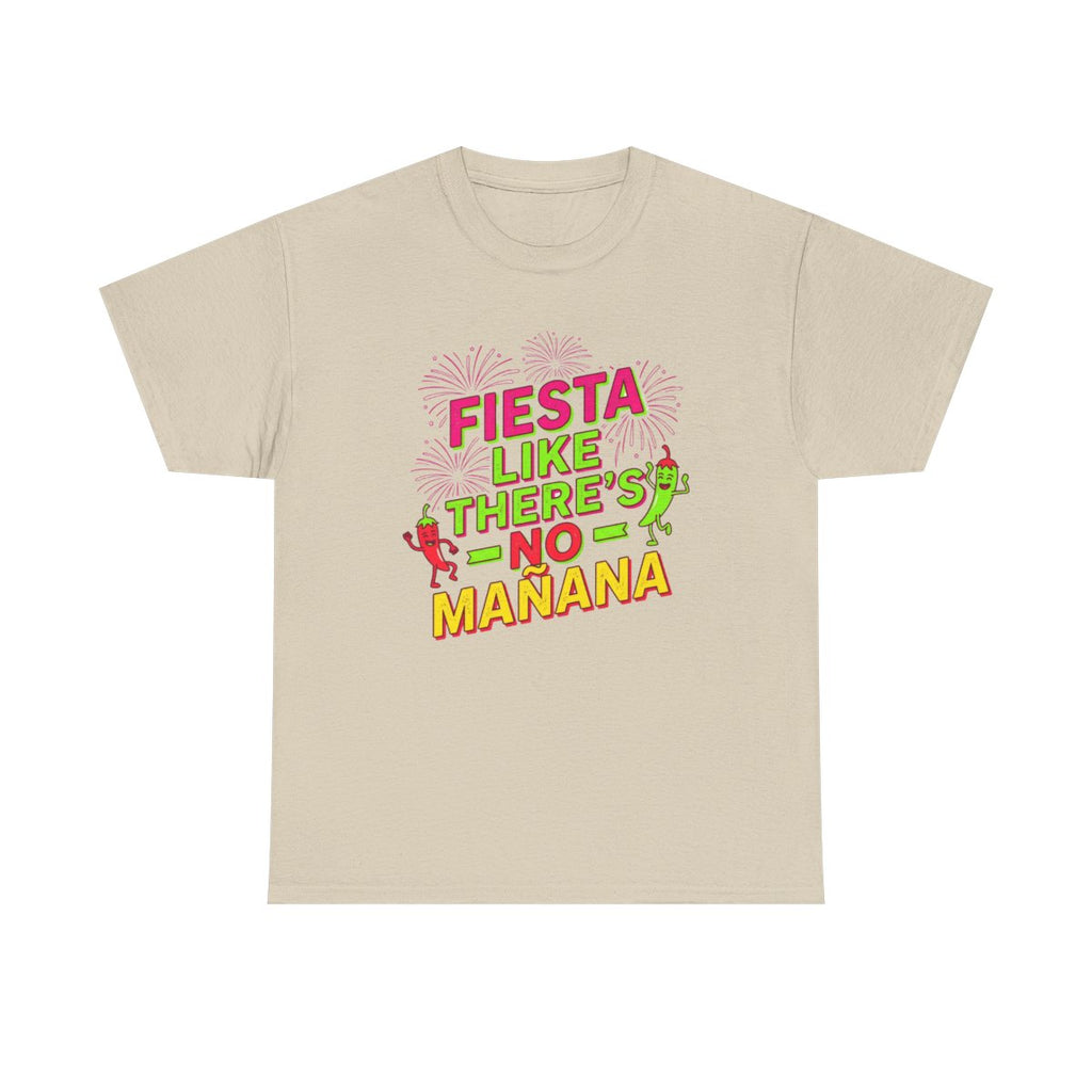 Fiesta Like No Mañana Shirt - Cinco de M - Sand