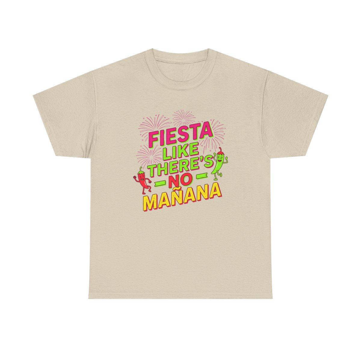 Fiesta Like No Mañana Shirt - Cinco de M - Sand
