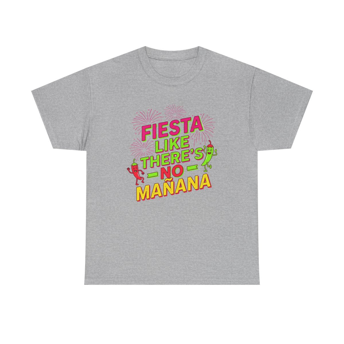 Fiesta Like No Mañana Shirt - Cinco de M - Sport Grey