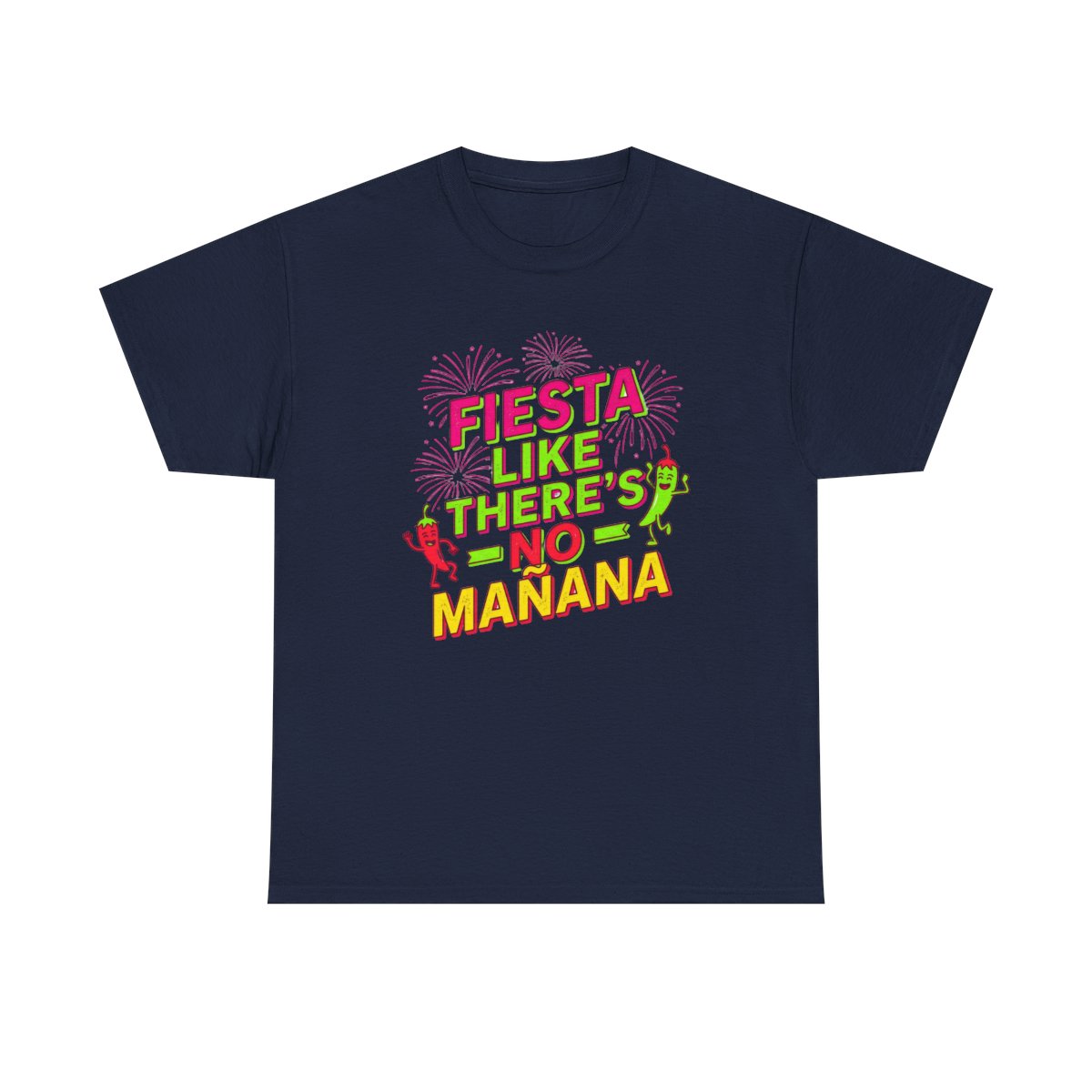Fiesta Like No Mañana Shirt - Cinco de M - Navy