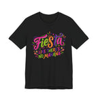 Fiesta Like No Mañana Shirt - Dance Part - Black