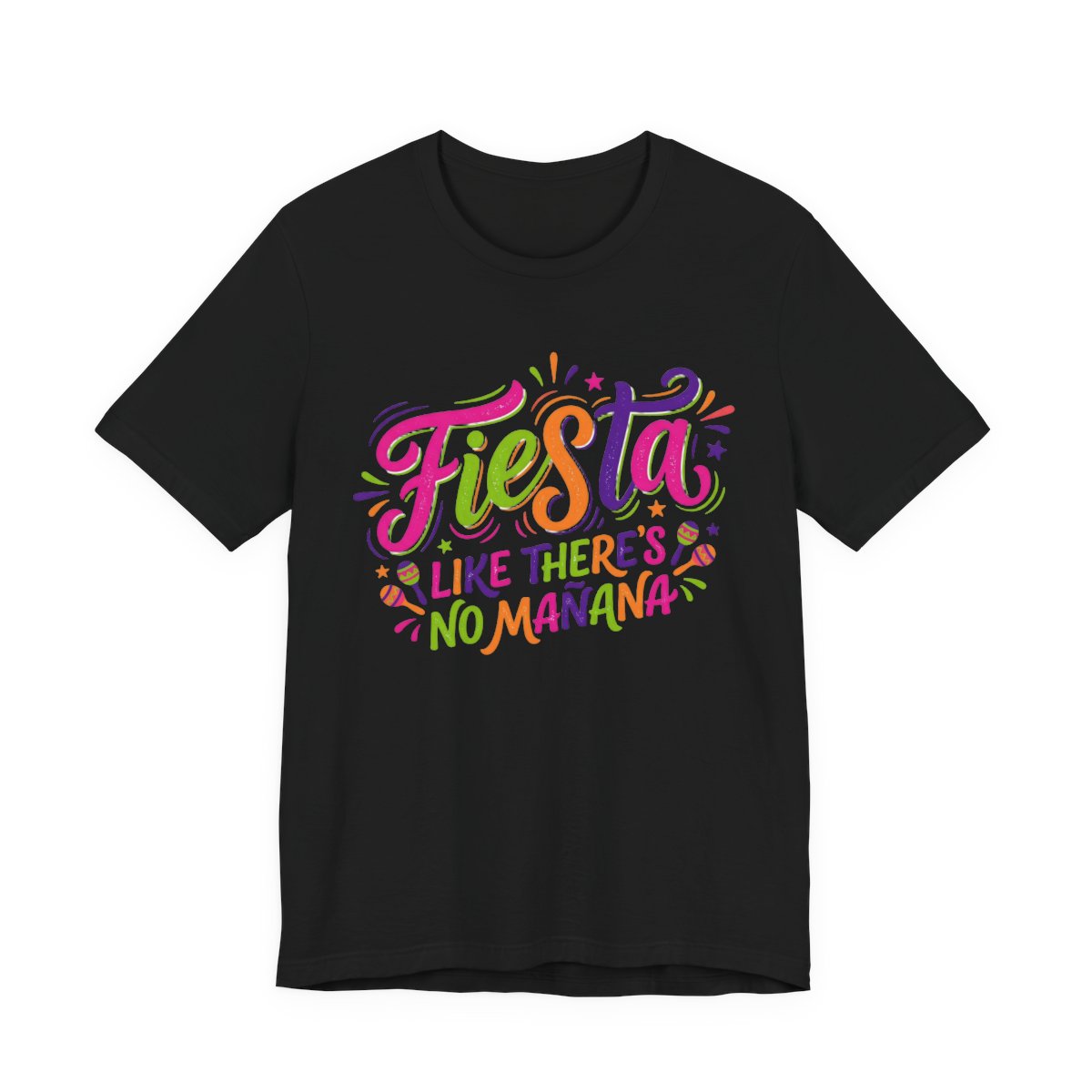 Fiesta Like No Mañana Shirt - Dance Part - Black