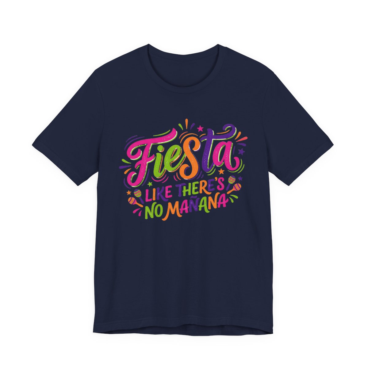 Fiesta Like No Mañana Shirt - Dance Part - Navy