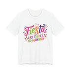 Fiesta Like No Mañana Shirt - Dance Part - White