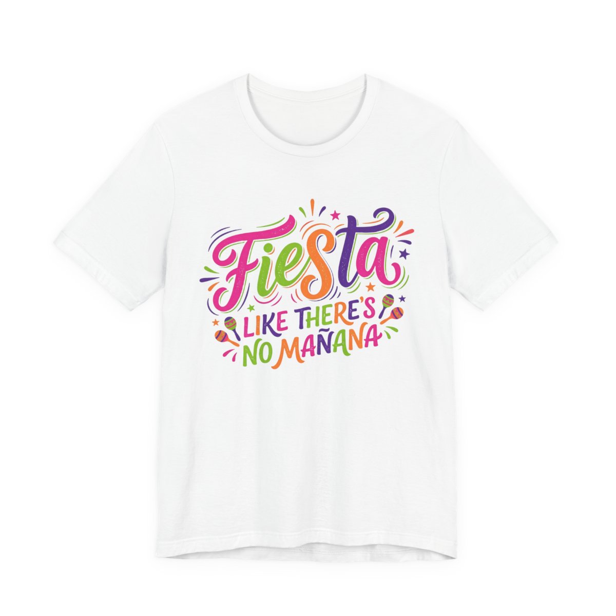 Fiesta Like No Mañana Shirt - Dance Part - White