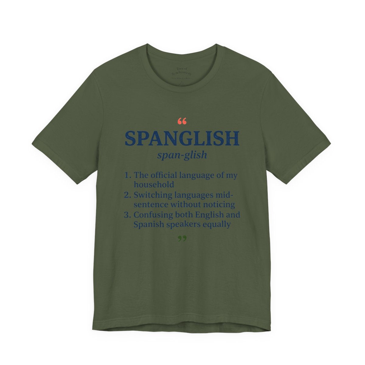 Fluent in Spanglish Dictionary Shirt - F - Military Green
