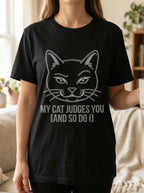 My Cat Judges You T-Shirt - Funny Cat Lover Graphic Tee Gift
