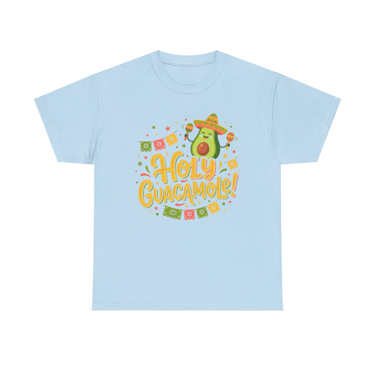 Holy Guacamole Cinco de Mayo Shirt - Fun - Light Blue